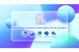 Apple WWDC25: Everything You Need to Know About iOS 26 and More