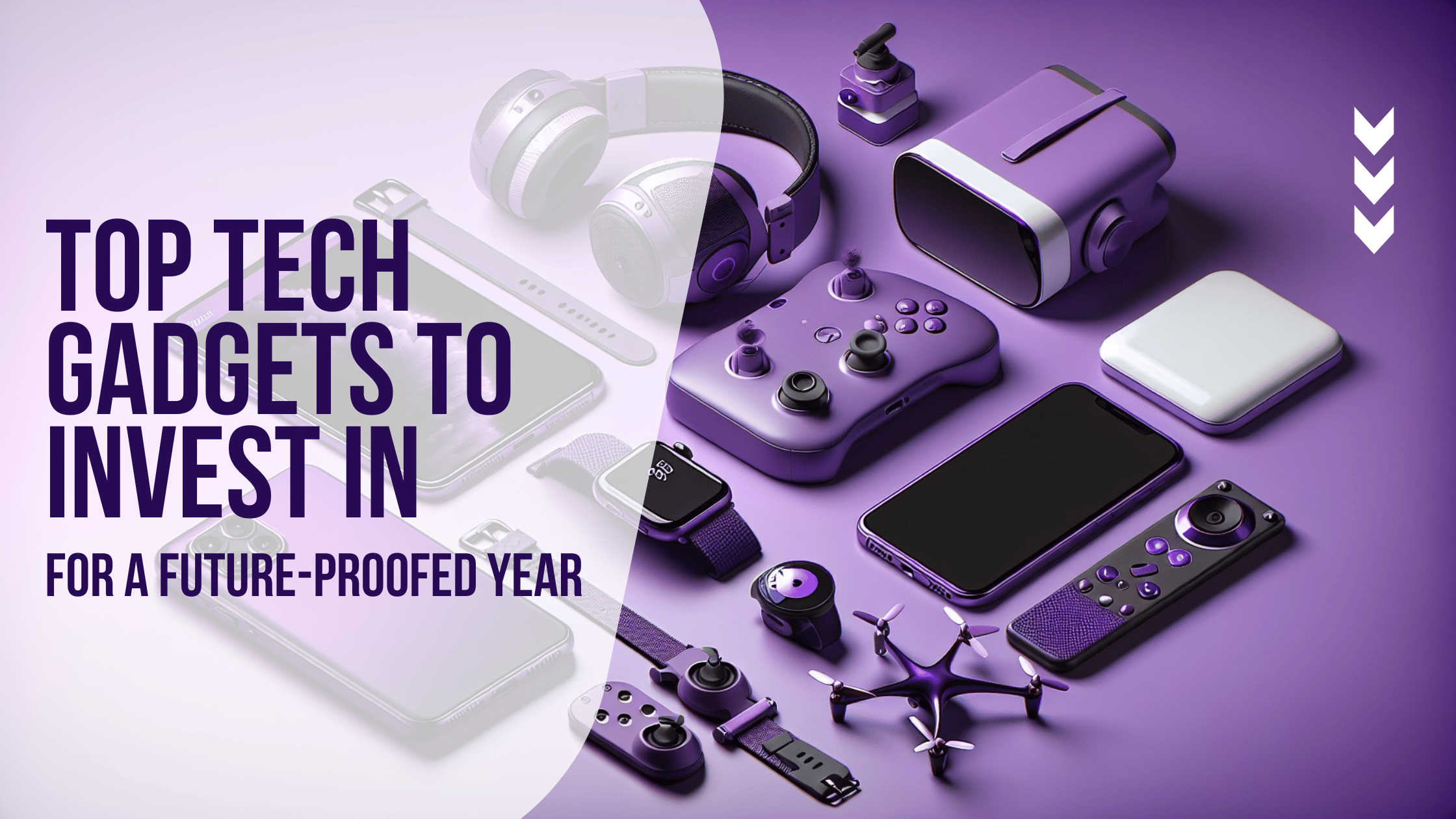 Future-Proof Your Tech: Best Gadgets to Invest in This Year